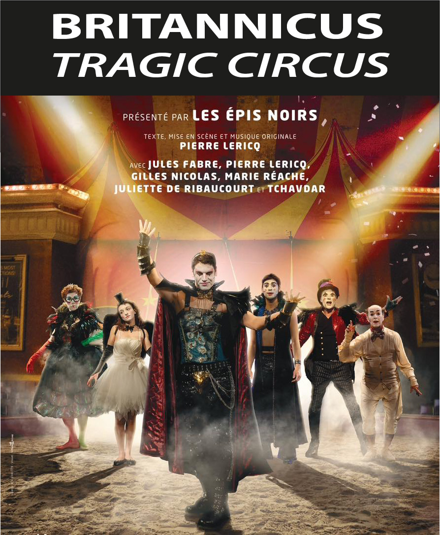 Britannicus Tragic Circus - Les Epi Noirs