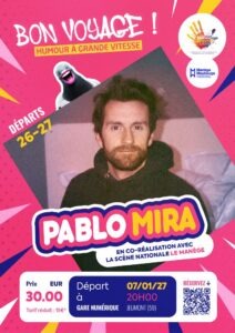 Affiche Spectacle Pablo Mira Gare Numérique Jeumont