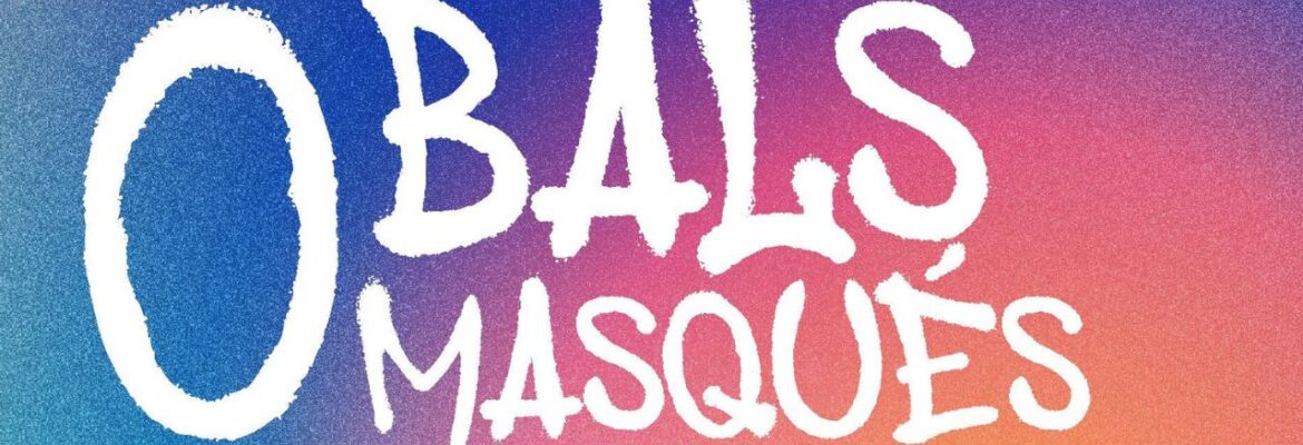 Ô Bals Masqués 2026 {{brizy_dc_image_alt entityId=